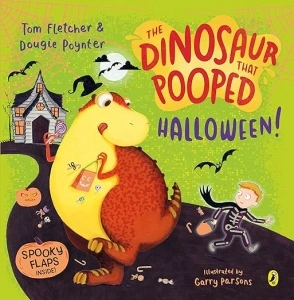 The Dinosaur that Pooped Halloween!: A spooky lift-the-flap adventure