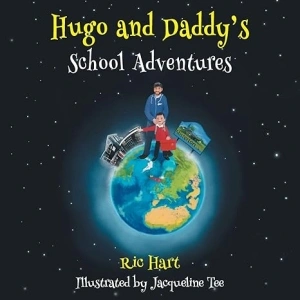 Hugo and Daddy's School Adventures: 5 (Hugo & Daddy)