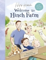 Welcome to Hinch Farm: From the Sunday Times bestseller (The Adventures of Ron, Len and Hen)