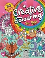 Creative Colouring for Girls: 50 inspiring designs of animals, playful patterns and feel-good images in a colouring book for tweens and girls ages 6-8, 9-12 (UK Edition)