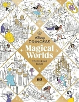 Disney Princess Magical Worlds Colouring Book