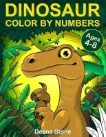 Dinosaur Color By Numbers: Coloring Book for Kids Ages 4-8 | Great Gift For Boys & Girls