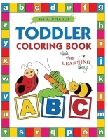 My Alphabet Toddler Coloring Book with The Learning Bugs: Fun Kids Coloring Book for Children Ages 2,3 & 4 - Over 100 Pages of Coloring with ... Prep Success (Learning Bugs Kids Books)